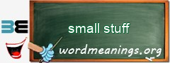 WordMeaning blackboard for small stuff